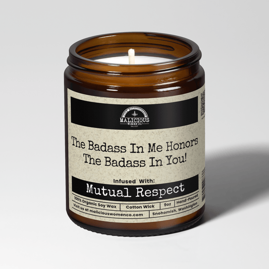 The Badass In Me Honors The Badass In You 9oz Bestie Candle Malicious Women Co